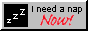 I need a nap badge